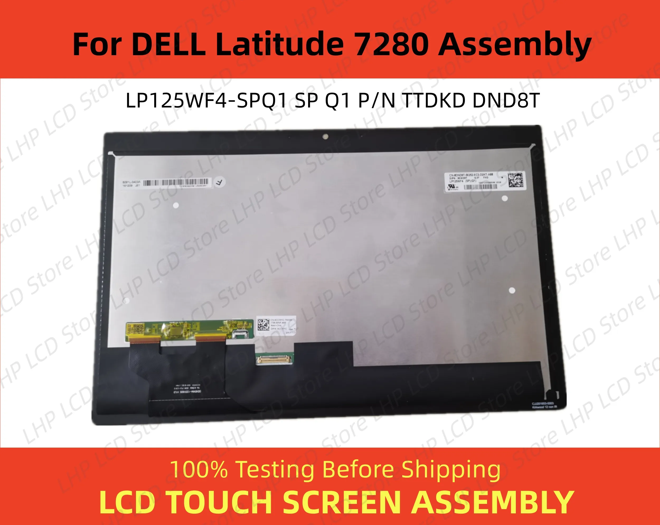 Оригинален За лаптоп DELL Latitude 7280 FHD LCD дисплей със сензорен екран в събирането на LP125WF4-SPQ1 SP Q1 P/N TTDKD DND8T Тестван